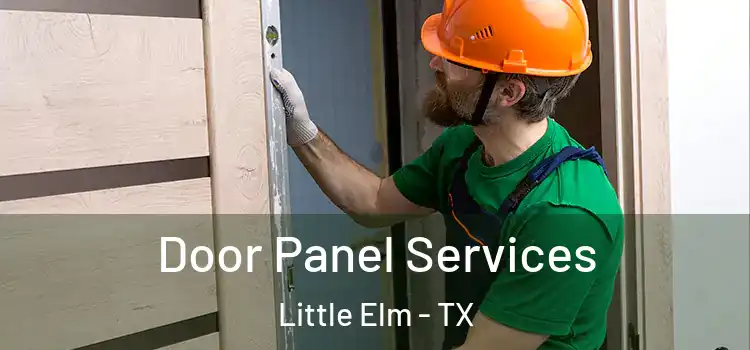 Door Panel Services Little Elm - TX