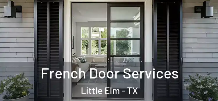  French Door Services Little Elm - TX