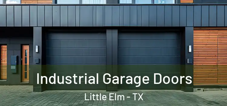  Industrial Garage Doors Little Elm - TX