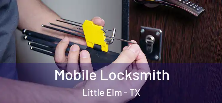 Mobile Locksmith Little Elm - TX