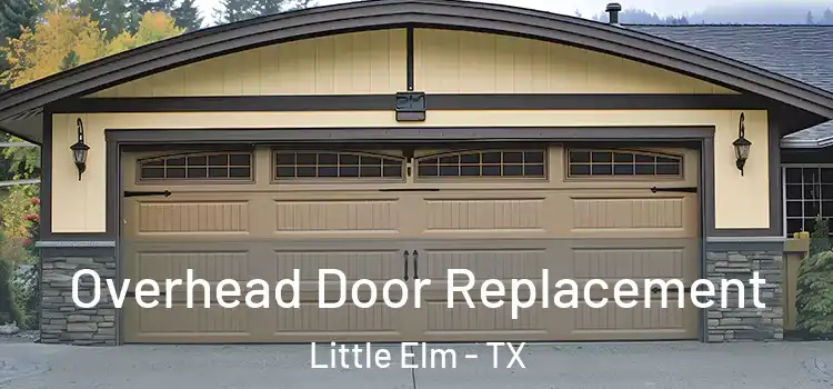  Overhead Door Replacement Little Elm - TX