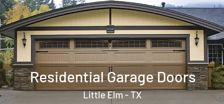  Residential Garage Doors Little Elm - TX