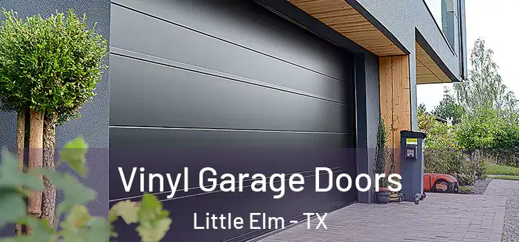  Vinyl Garage Doors Little Elm - TX