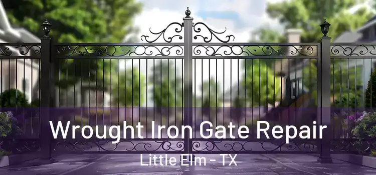 Wrought Iron Gate Repair Little Elm - TX